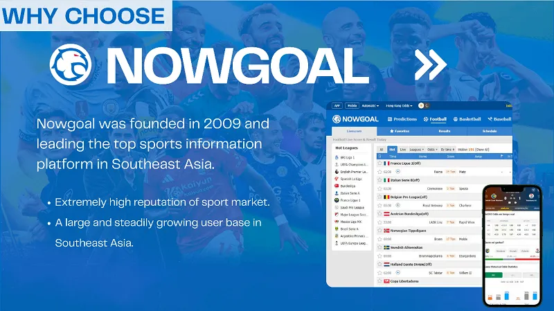 Vì sao nên xem KQBD tại Nowgoal thay vì nền tảng khác