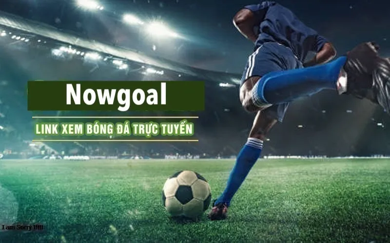 Nowgoal là nền tảng cung cấp thông tin bóng đá trực tuyến Nowgoal là nền tảng cung cấp thông tin bóng đá trực tuyến